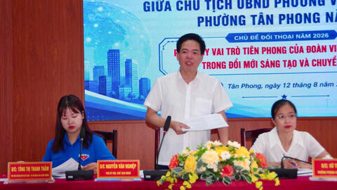 Chủ tịch UBND phường Tân Phong đối thoại với Thanh niên phường,  năm 2026.