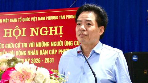 Tiếp xúc cử tri giữa những người ứng cử đại biểu Hội đồng nhân dân cấp phường nhiệm kỳ 2026 – 2031.