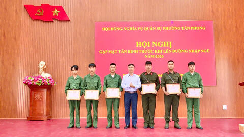 Phường Tân Phong tổ chức Hội nghị gặp mặt tân binh trước khi lên đường nhập ngũ năm 2026.