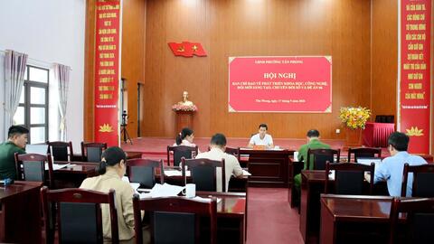 Hội nghị Ban Chỉ đạo về phát triển khoa học, công nghệ, đổi mới sáng tạo, chuyển đổi số và Đề án 06 phường Tân Phong